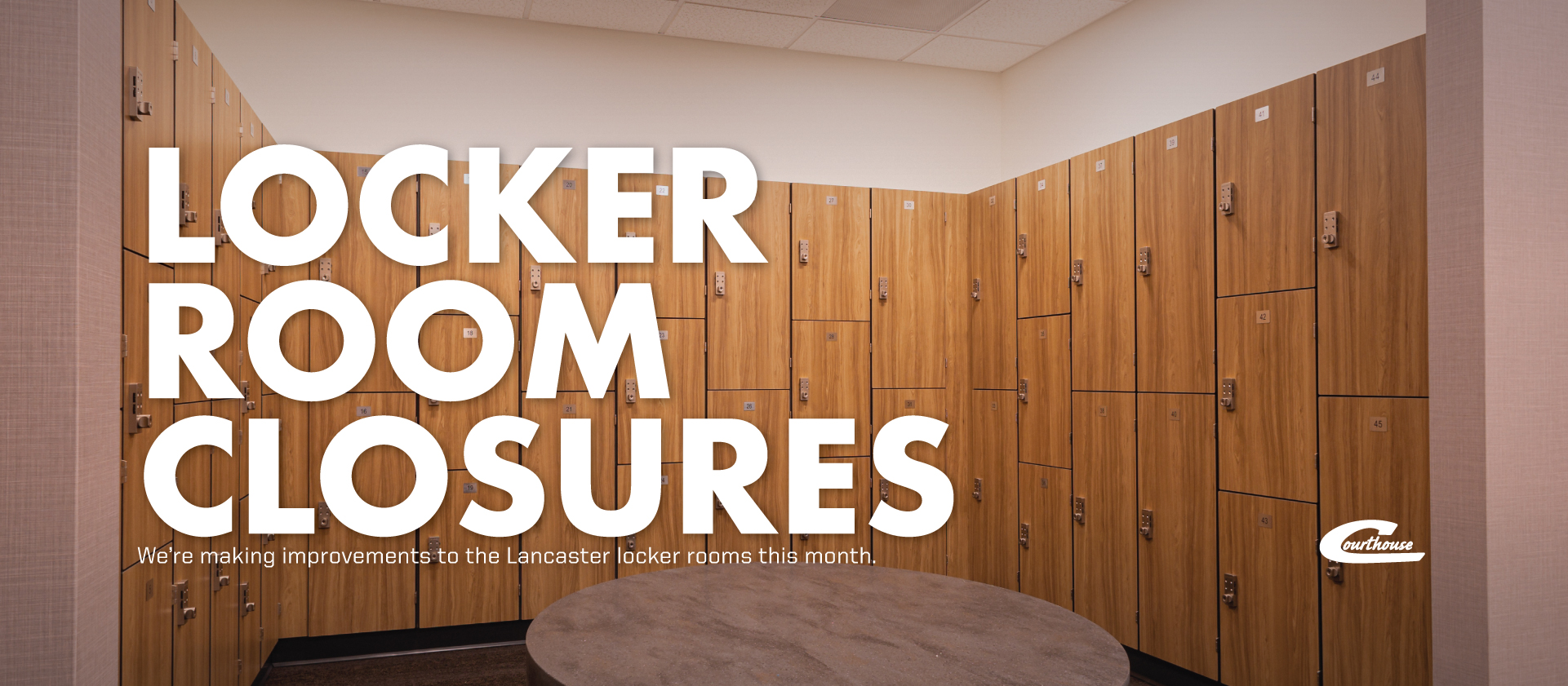 Lancaster Locker Room Closures